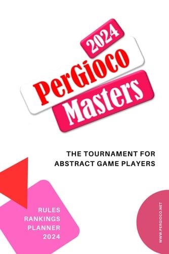 PerGioco Masters 2024: The Tournament for Abstract Game Players