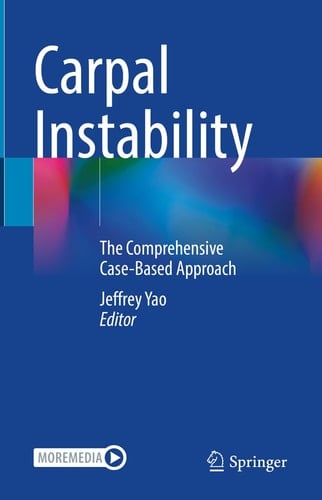 Carpal Instability The Comprehensive Case-Based Approach