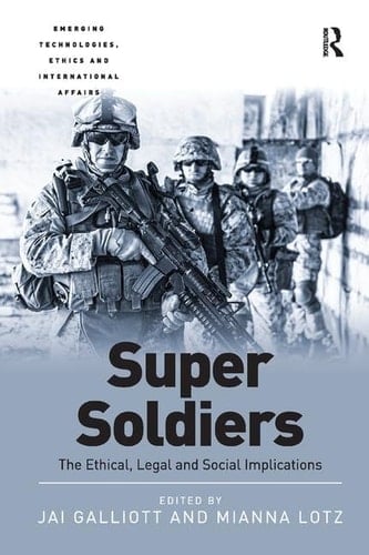 Super Soldiers The Ethical, Legal and Social Implications