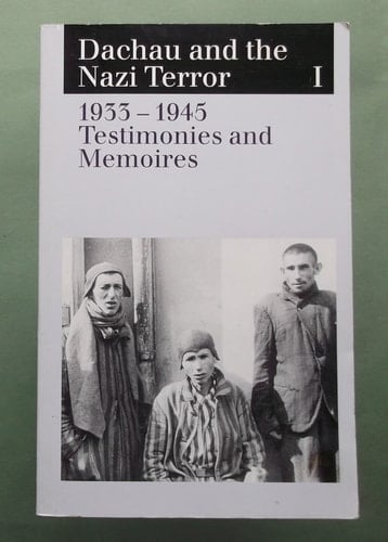 Dachau and the Nazi Terror 1933-1945