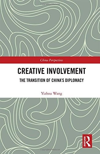 Creative Involvement The Transition of China's Diplomacy