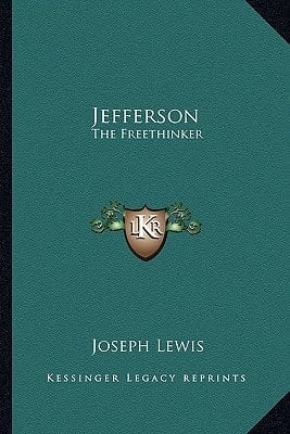 Jefferson: The Freethinker