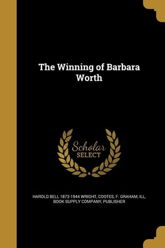 The Winning of Barbara Worth