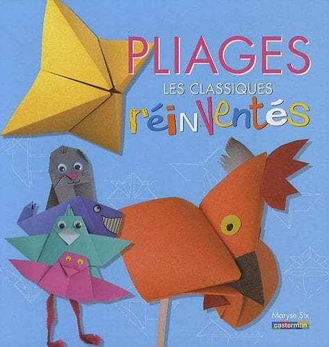 Pliages les classiques réinventés