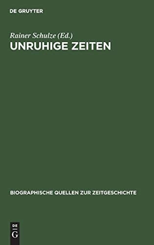 Unruhige Zeiten Erlebnisberichte aus dem Landkreis Celle 1945-1949