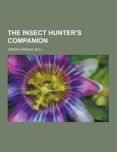 The Insect Hunter's Companion