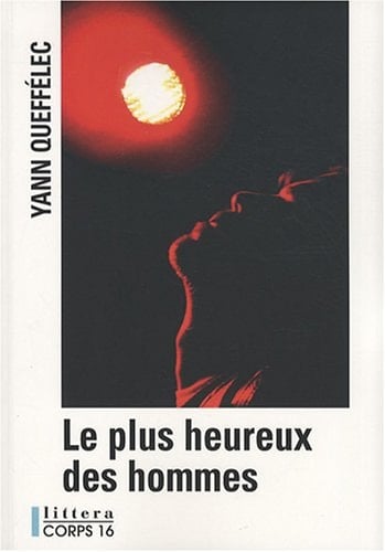 Le plus heureux des hommes roman