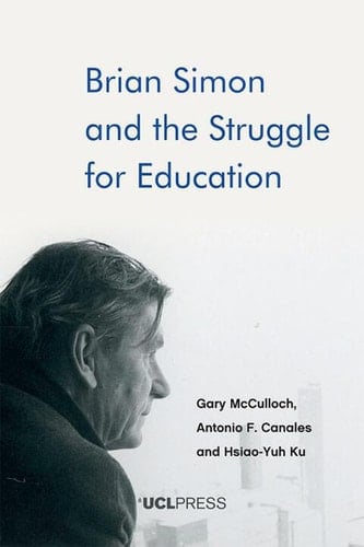 Brian Simon and the Struggle for Education