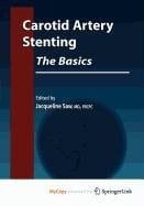 Carotid Artery Stenting: The Basics