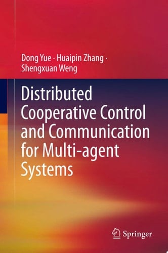 Distributed Cooperative Control and Communication for Multi-agent Systems