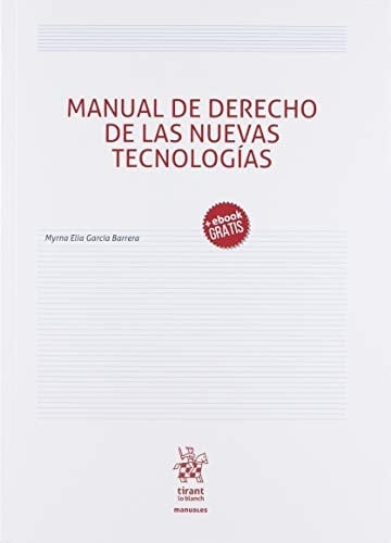 Manual de derecho de las nuevas tecnologías