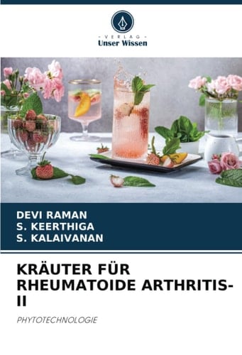 KRÄUTER FÜR RHEUMATOIDE ARTHRITIS-II: PHYTOTECHNOLOGIE (German Edition)