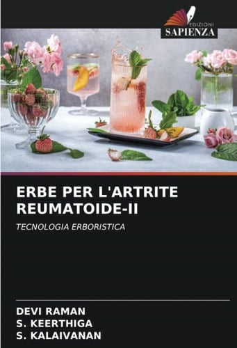 ERBE PER L'ARTRITE REUMATOIDE-II: TECNOLOGIA ERBORISTICA (Italian Edition)