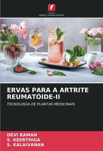 ERVAS PARA A ARTRITE REUMATÓIDE-II: TECNOLOGIA DE PLANTAS MEDICINAIS (Portuguese Edition)