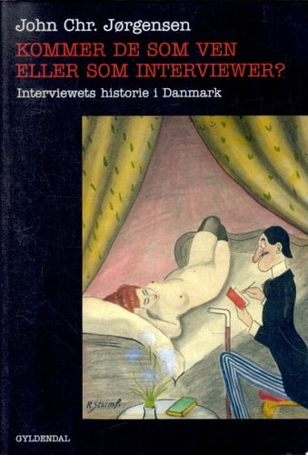 Kommer de som ven eller som interviewer? interviewets historie i Danmark