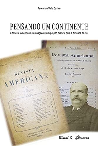 Pensando um continente a Revista Americana e a criação de um projeto cultural para a América do Sul