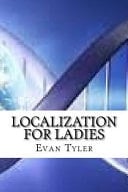 Localization for Ladies