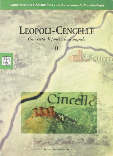 Leopoli-Cencelle: Una città di fondazione papale