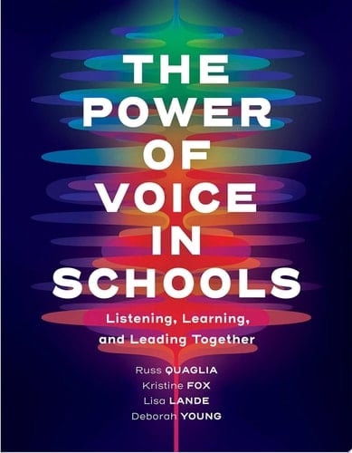The Power of Voice in Schools Listening, Learning, and Leading Together