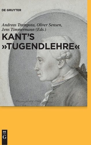 Kant's "Tugendlehre" A Comprehensive Commentary