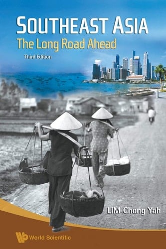 SOUTHEAST ASIA: THE LONG ROAD AHEAD (3RD EDITION)