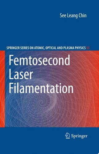 Femtosecond Laser Filamentation
