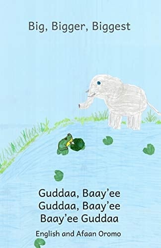 Big, Bigger, Biggest In English and Afaan Oromo