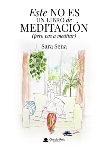 Este no es un libro de meditación (pero vas a meditar)