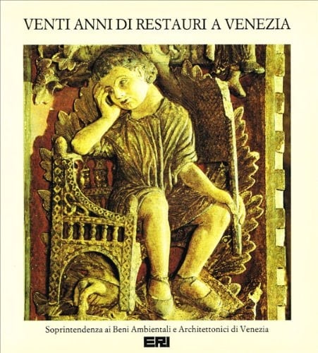 Venti anni di restauri a Venezia (Italian Edition)
