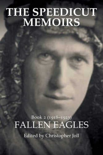 The Speedicut Memoirs: Book 2 (1918-1923) Fallen Eagles