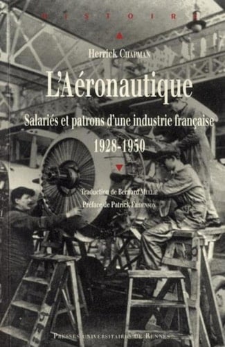 L'aéronautique salariés et patrons d'une industrie française, 1928-1950