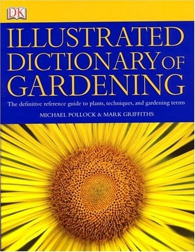 Illustrated Dictionary of Gardening