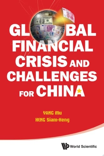Global Financial Crisis and Challenges for China