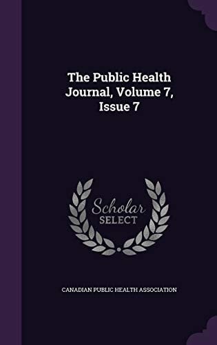 The Public Health Journal, Volume 7, Issue 7