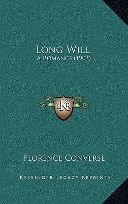 Long Will: A Romance (1903)