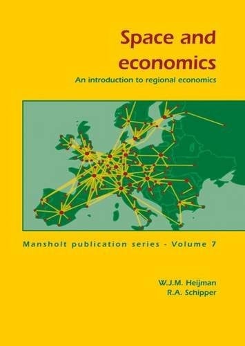 Space and Economics An Introduction to Regional Economics