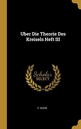 Uber Die Theorie Des Kreisels Heft III