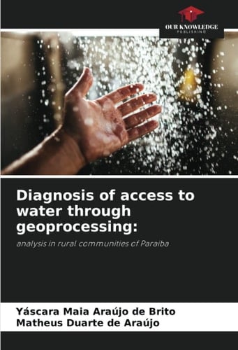 Diagnosis of access to water through geoprocessing:: analysis in rural communities of Paraiba