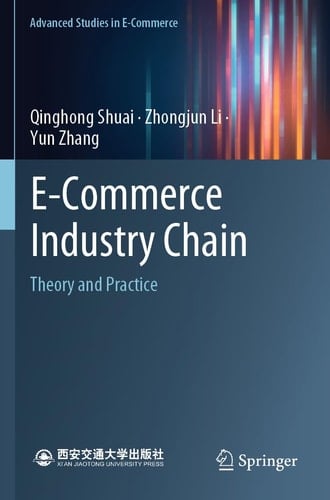 E-Commerce Industry Chain Theory and Practice