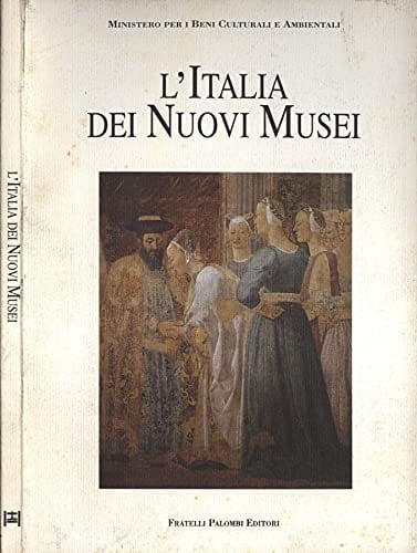 L'Italia dei nuovi musei (Italian Edition)