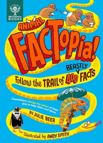 Animal FACTopia! Follow the Trail of 400 Beastly Facts [Britannica]