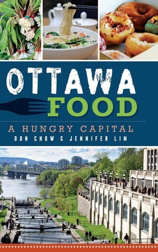 Ottawa Food A Hungry Capital