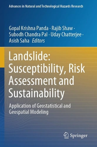 Landslide: Susceptibility, Risk Assessment and Sustainability Application of Geostatistical and Geospatial Modeling