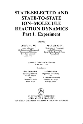 State Selected and State-to-State Ion-Molecule Reaction Dynamics, Volume 82, Part 1 Experiment