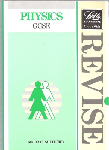 Revise Physics A Complete Revision Course for GCSE