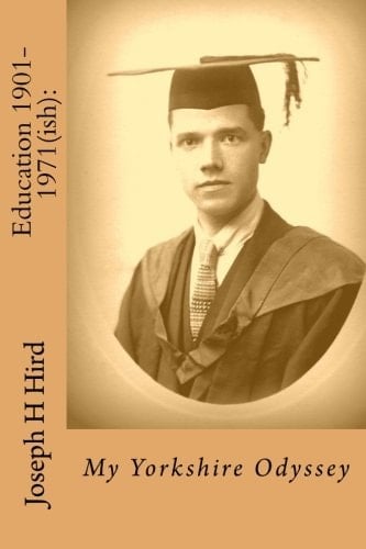 Education 1901-1971(ish) My Yorkshire Odyssey