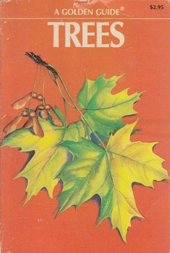 Trees A Guide to Familiar American Trees