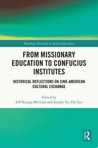 From Missionary Education to Confucius Institutes