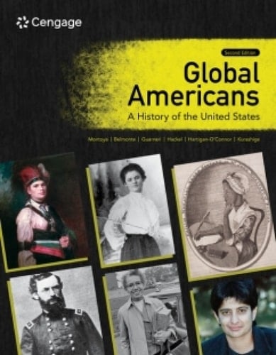 MindTap for Montoya/Belmonte/Guarneri/Hackel/Hartigan-O'Connor/Kurashige's Global Americans: A History of the United States, 2 terms Instant Access
