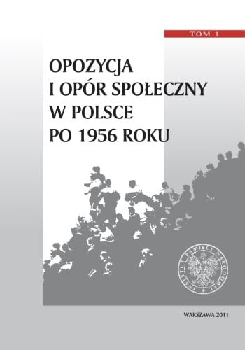 Opozycja i opor spoleczny w Polsce po 1956 r.